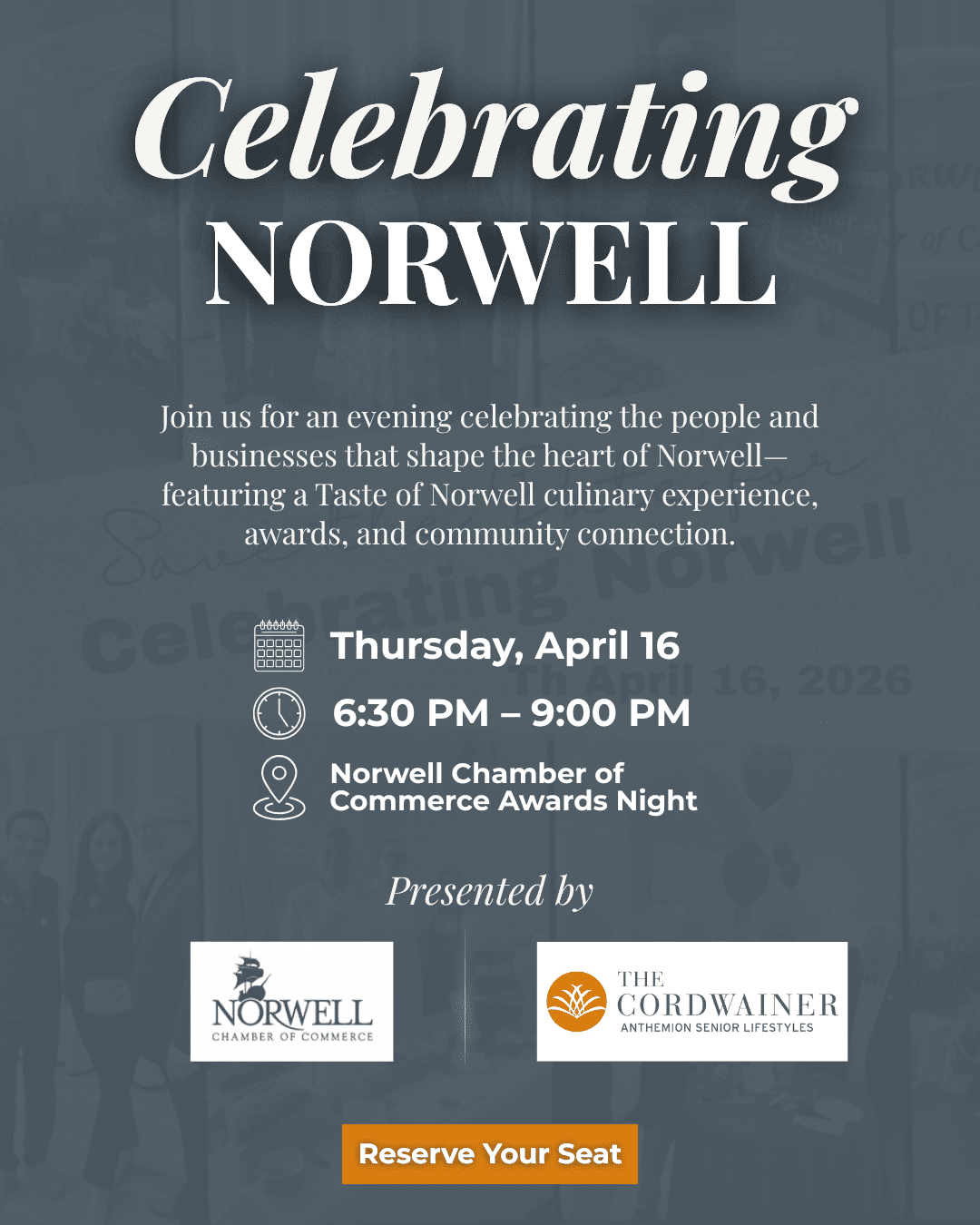 Event flyer titled Celebrating Norwell highlights an awards night on April 16, 6:30–9 PM, hosted by Norwell Chamber of Commerce and The Cordwainer. Features event details and a “Reserve Your Seat” button.