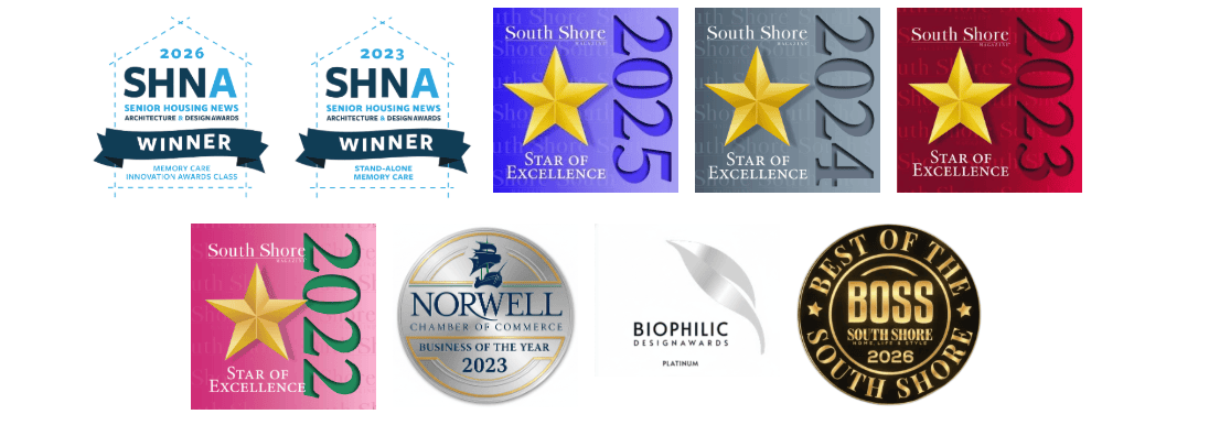 Award badges and recognition include SHNA Winner 2026, South Shore Star of Excellence from 2020 to 2023, Norwell Chamber Business of the Year 2023, Biophilic Platinum, and Best of South Shore Boss 2026—demonstrating our commitment to excellence in memory care and celebrating the awards we’ve earned throughout the years.
