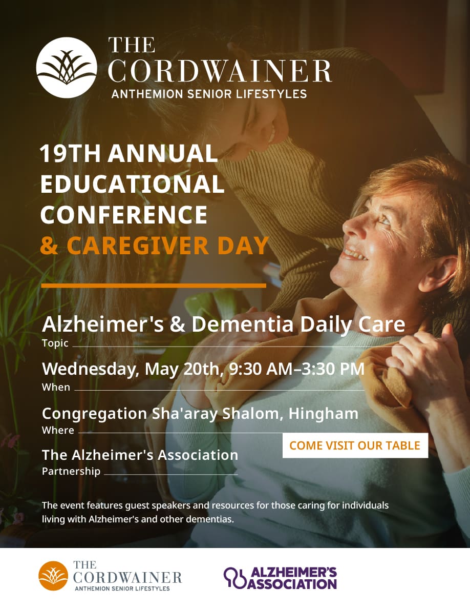 Flyer for the 19th Annual Educational Conference & Caregiver Day on Alzheimer’s & Dementia Daily Care, May 20, 9:30 AM–3:30 PM at Congregation Sha’aray Shalom, Hingham. Featuring The Cordwainer and Alzheimer’s Association logos.