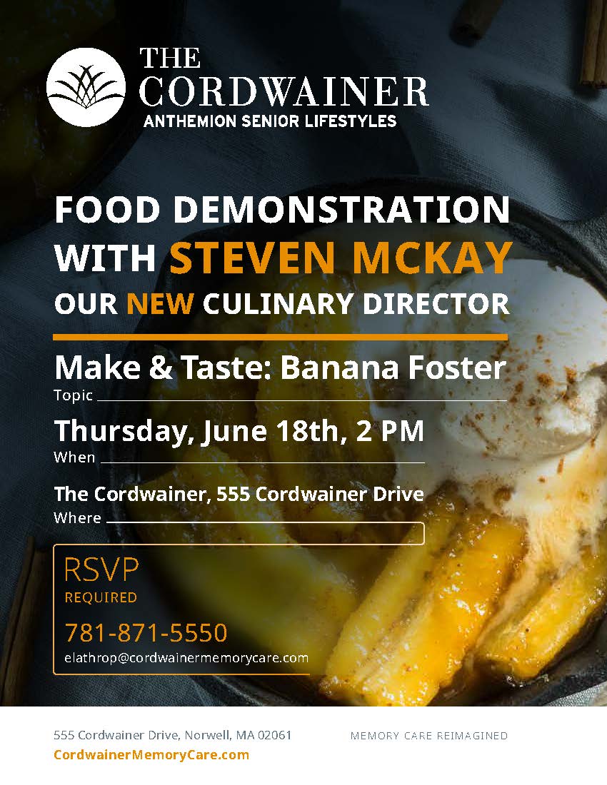 Flyer for The Cordwainer’s food demonstration with new culinary director Steven McKay, featuring “Make & Taste: Banana Foster” on Thursday, June 18th, 2 PM. Includes RSVP details and info about a community blood drive for Boston Children's Hospital. Dessert background.